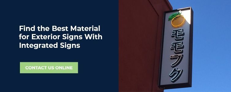 Find the Best Material for Exterior Signs With Integrated Sign Solutions